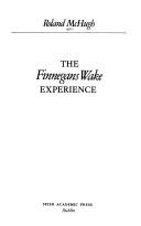 Cover of: Finnegans wake experience | Roland McHugh