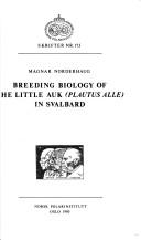 Cover of: Breeding biology of the little auk (Plautus alle) in Svalbard: Magnar Norderhaug.