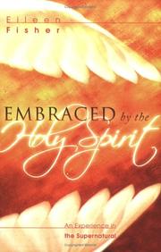 Cover of: Embraced by the Holy Spirit: An Experience in the Supernatural