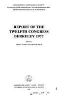 Cover of: Report of the Twelfth Congress, Berkeley, 1977 | International Musicological Society. Congress