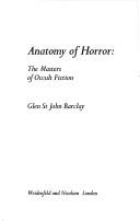 Cover of: Anatomy of horror by Barclay, Glen St. John