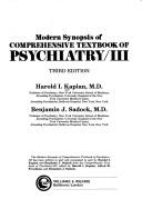 Cover of: Modern synopsis of Comprehensive textbook of psychiatry, III. by Harold I. Kaplan