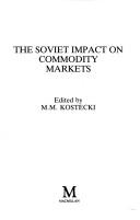 Cover of: Soviet impact on commodity markets