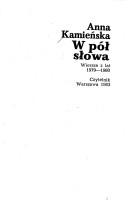 Cover of: W pół  słowa by Anna Kamieńska