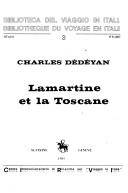 Cover of: Lamartine et la Toscane: Charles Dédéyan.