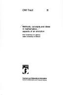 Cover of: Methods, concepts and ideas in mathematics by A. F. Monna