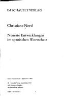 Cover of: Neueste Entwicklungen im spanischen Wortschatz by Christiane Nord