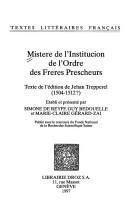 Cover of: Mistere de l'institucion de l'ordre des freres prescheurs: texte de l'édition de Jehan Trepperel (1504-1512?)