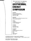 Cover of: Geothermal Energy Symposium: presented at [the] Eleventh Annual Energy-Sources Technology Conference and Exhibit, New Orleans, Louisiana, January 10-13, 1988