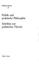 Cover of: Politik und praktische Philosophie: Schriften zur politischen Theorie.