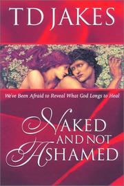 Cover of: Naked and Not Ashamed by T. D. Jakes