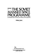 Cover of: The Soviet manned space programme by Phillip Clark