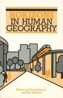 Cover of: Horizons in human geography by edited by Derek Gregory and Rex Walford.