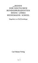 Cover of: Reden der deutschen Bundespräsidenten: Heuss, Lübke, Heinemann, Scheel.