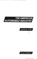 Cover of: The American automobile industry