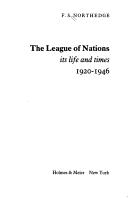 Cover of: The League of Nations by F. S Northedge