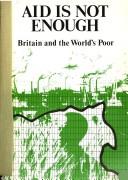 Cover of: Aid is not enough | 