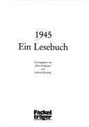 Cover of: 1945, ein Lesebuch