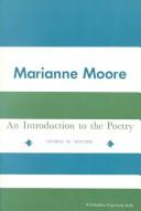 Cover of: Marianne Moore: an introduction to the poetry