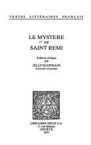 Cover of: Le Mystere de Saint Remi by edition critique par Jelle Koopmans.