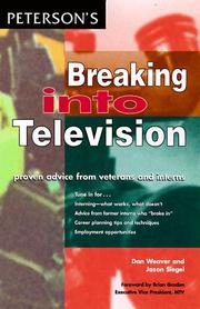 Cover of: Breaking into television: proven advice from veterans and interns