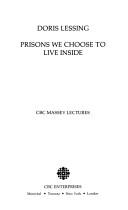 Cover of: Prisons we choose to live inside by Doris Lessing