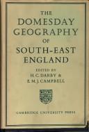 Cover of: The Domesday geography of south-east England by edited by H. C. Darby and Eila M. J. Campbell.
