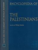 Cover of: The encyclopedia of the Palestinians by edited by Philip Mattar.