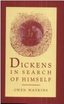 Cover of: Dickens in search of himself: recurrent themes and characters in the work of Charles Dickens