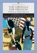 Cover of: STRUGGLE FOR FREEDOM: A HISTORY OF AFRICAN AMERICANS