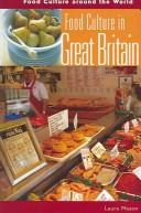 Cover of: Food culture in  Great Britain by Laura Mason