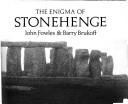 Cover of: The enigma of Stonehenge by John Fowles
