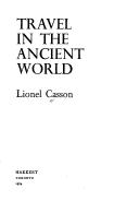 Cover of: Travel in the ancient world.