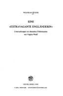 Cover of: Eine " extravagante Engländerin": Untersuchungen zur deutschen Frührezeption von Virginia Woolf