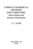 Cover of: Compact numerical methods for computers by John C Nash