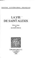 Cover of: La vie de Saint Alexis by edition critique par Maurizio Perugi.