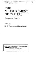 Cover of: The Measurement of capital, theory & practice