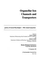 Cover of: Organellar ion channels and transporters | Society of General Physiologists. Symposium