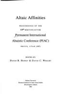 Altaic affinities by Permanent International Altaistic Conference (40th 1997 Provo, Utah)