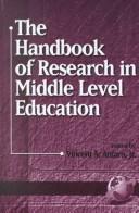 Cover of: The handbook of research in middle level education