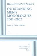 Cover of: Outstanding men's monologues 2001-2002 by edited by Craig Pospisil.