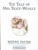 Cover of: The tale of Mrs. Tiggy-Winkle