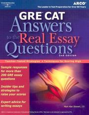 Cover of: GRE CAT: Answers to the Real Essay Questions, 2nd edition (Arco GRE Answers to the Real Essay Questions)