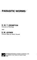 Parasitic worms by D. W. T. Crompton