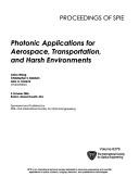 Cover of: Photonic applications for aerospace, transportation, and harsh environments: 3 October, 2006, Boston, Massachusetts, USA