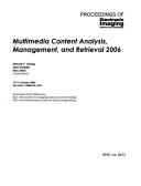 Cover of: Multimedia content analysis, management, and retrieval 2006: 17-19 January, 2006, San Jose, California, USA