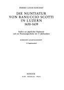 Cover of: Die Nuntiatur von Ranuccio Scotti in Luzern 1630-1639. by Pierre Louis Surchat