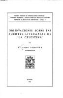 Cover of: Observaciones sobre las fuentes literarias de "La Celestina,"