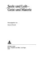 Cover of: Seele und Leib, Geist und Materie. by 
