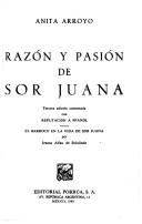 Razón y pasión de Sor Juana by Anita Arroyo